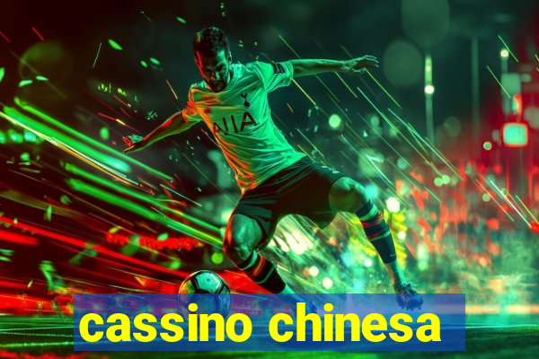 cassino chinesa